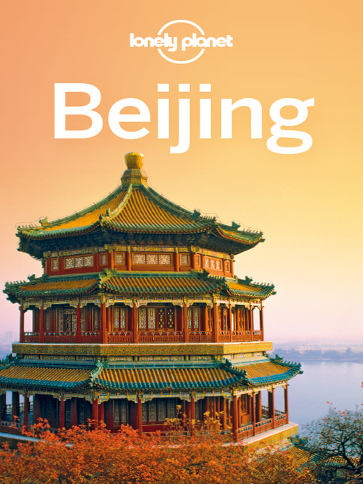 Title details for Beijing City Guide by Lonely Planet - Wait list
